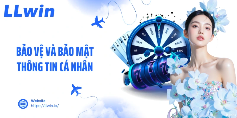 Bảo vệ và bảo mật thông tin cá nhân