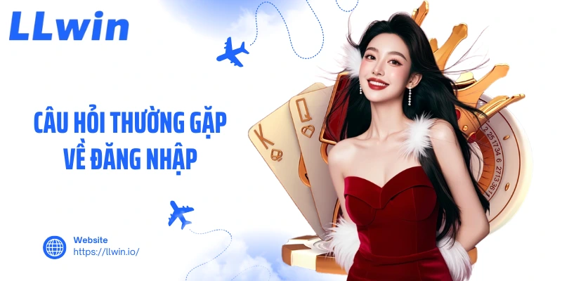 Câu hỏi thường gặp về đăng nhập