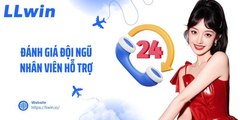 Đánh giá đội ngũ nhân viên hỗ trợ