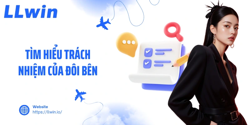Tìm hiểu trách nhiệm của đôi bên